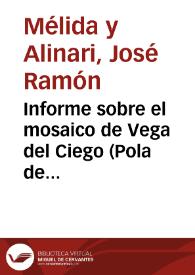 Informe sobre el mosaico de Vega del Ciego (Pola de Lena). | Biblioteca Virtual Miguel de Cervantes