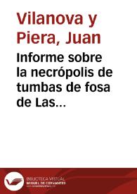 Informe sobre la necrópolis de tumbas de fosa de Las Pilas en Santa Coloma de Queralt. | Biblioteca Virtual Miguel de Cervantes