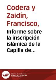 Informe sobre la inscripción islámica de la Capilla de Santa Catalina. | Biblioteca Virtual Miguel de Cervantes
