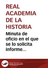 Minuta de oficio en el que se lo solicita informe sobre diversos objetos donados por  Federico Atienza. | Biblioteca Virtual Miguel de Cervantes