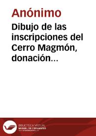 Dibujo de las inscripciones del Cerro Magmón, donación de Federico Atienza. | Biblioteca Virtual Miguel de Cervantes