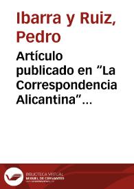 Artículo publicado en “La Correspondencia Alicantina” sobre el hallazgo de la Dama de Elche. | Biblioteca Virtual Miguel de Cervantes