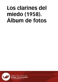 Los clarines del miedo (1958). Álbum de fotos | Biblioteca Virtual Miguel de Cervantes