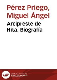 Arcipreste de Hita. Biografía / Miguel Ángel Pérez Priego | Biblioteca Virtual Miguel de Cervantes