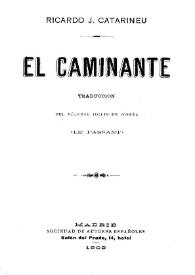 El caminante / traducción del célebre idilio de Coppée "Le passant" | Biblioteca Virtual Miguel de Cervantes