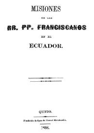 Misiones de los RR. PP. Franciscanos en el Ecuador | Biblioteca Virtual Miguel de Cervantes
