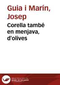 Corella també en menjava, d'olives / Josep Guia i Marín | Biblioteca Virtual Miguel de Cervantes