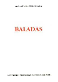 Baladas / Manuel González Prada ; edición y prólogo de Isabella Tauzin Castellanos | Biblioteca Virtual Miguel de Cervantes