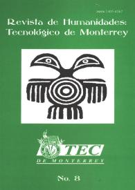 Revista de Humanidades : Tecnológico de Monterrey. Número 8, primavera 1999 | Biblioteca Virtual Miguel de Cervantes
