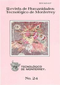 Revista de Humanidades : Tecnológico de Monterrey. Número 24, primavera 2008 | Biblioteca Virtual Miguel de Cervantes