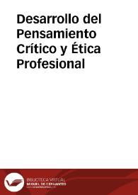 Desarrollo del Pensamiento Crítico y Ética Profesional | Biblioteca Virtual Miguel de Cervantes