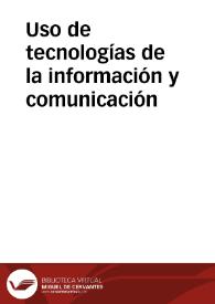 Uso de tecnologías de la información y comunicación | Biblioteca Virtual Miguel de Cervantes
