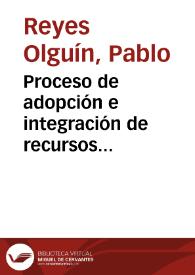 Proceso de adopción e integración de recursos educativos abiertos  (REA) en ambientes de aprendizaje de educación media. | Biblioteca Virtual Miguel de Cervantes