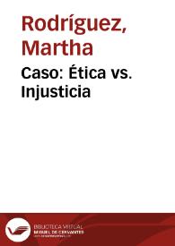Caso: Ética vs. Injusticia | Biblioteca Virtual Miguel de Cervantes