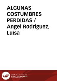 ALGUNAS COSTUMBRES PERDIDAS / Angel Rodriguez, Luisa | Biblioteca Virtual Miguel de Cervantes