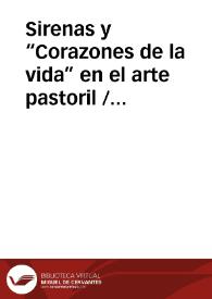 Sirenas y “Corazones de la vida” en el arte pastoril / Lopez De Los Mozos, José Ramón | Biblioteca Virtual Miguel de Cervantes
