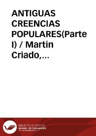ANTIGUAS CREENCIAS POPULARES(Parte I) / Martin Criado, Arturo | Biblioteca Virtual Miguel de Cervantes