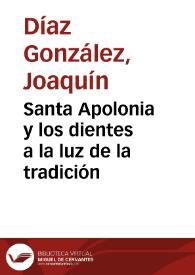 Santa Apolonia y los dientes a la luz de la tradición | Biblioteca Virtual Miguel de Cervantes