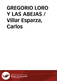 GREGORIO LORO Y LAS ABEJAS / Villar Esparza, Carlos | Biblioteca Virtual Miguel de Cervantes