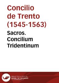 Sacros. Concilium Tridentinum | Biblioteca Virtual Miguel de Cervantes