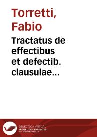 Tractatus de effectibus et defectib. clausulae codicillaris ... | Biblioteca Virtual Miguel de Cervantes
