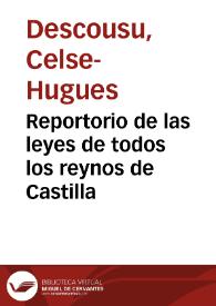 Reportorio de las leyes de todos los reynos de Castilla | Biblioteca Virtual Miguel de Cervantes