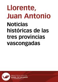 Noticias históricas de las tres provincias vascongadas | Biblioteca Virtual Miguel de Cervantes