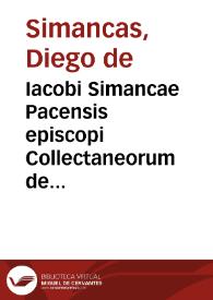 Iacobi Simancae Pacensis episcopi Collectaneorum de Republica libri IX | Biblioteca Virtual Miguel de Cervantes