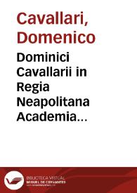 Dominici Cavallarii in Regia Neapolitana Academia primarii professoris Institutiones juris canonici | Biblioteca Virtual Miguel de Cervantes