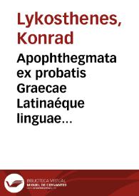 Apophthegmata ex probatis Graecae Latinaéque linguae scriptoribus | Biblioteca Virtual Miguel de Cervantes