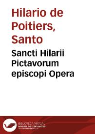 Sancti Hilarii Pictavorum episcopi Opera | Biblioteca Virtual Miguel de Cervantes