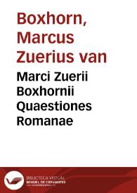 Marci Zuerii Boxhornii Quaestiones Romanae | Biblioteca Virtual Miguel de Cervantes