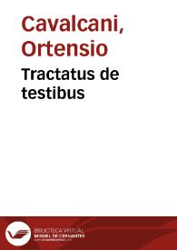 Tractatus de testibus | Biblioteca Virtual Miguel de Cervantes