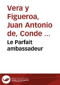 Le Parfait ambassadeur | Biblioteca Virtual Miguel de Cervantes