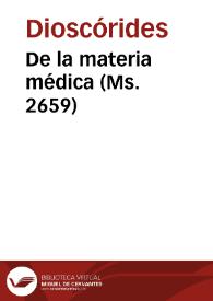 De la materia médica (Ms. 2659) | Biblioteca Virtual Miguel de Cervantes