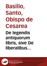 De legendis antiquorum libris, sive De liberalibus studiis | Biblioteca Virtual Miguel de Cervantes