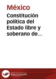 Constitución política del Estado libre y soberano de México, 27 de febrero de 1995 | Biblioteca Virtual Miguel de Cervantes
