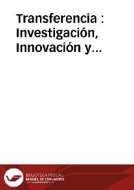 Transferencia : Investigación, Innovación y Emprendimiento, Tecnológico de Monterrey | Biblioteca Virtual Miguel de Cervantes