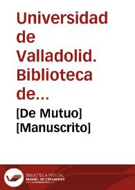 [De Mutuo] [Manuscrito] | Biblioteca Virtual Miguel de Cervantes