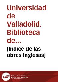 [Indice de las obras Inglesas] | Biblioteca Virtual Miguel de Cervantes