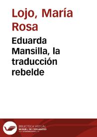 Eduarda Mansilla, la traducción rebelde / por María Rosa Lojo | Biblioteca Virtual Miguel de Cervantes