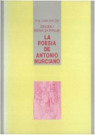La poesía de Antonio Murciano : creación y recreación popular / María del Carmen García Tejera | Biblioteca Virtual Miguel de Cervantes