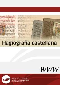 Hagiografía castellana / director Fernando Baños Vallejo | Biblioteca Virtual Miguel de Cervantes