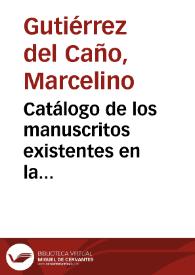 Catálogo de los manuscritos existentes en la Biblioteca Universitaria de Valencia | Biblioteca Virtual Miguel de Cervantes