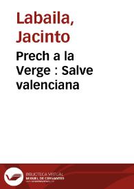 Prech a la Verge : Salve valenciana | Biblioteca Virtual Miguel de Cervantes