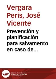 Prevención y planificación para salvamento en caso de desastre en archivos y bibliotecas | Biblioteca Virtual Miguel de Cervantes