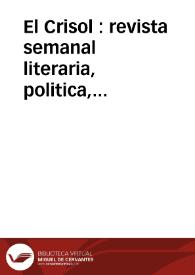 El Crisol : revista semanal literaria, politica, sociologico-cientifica, organo libre-pensador | Biblioteca Virtual Miguel de Cervantes