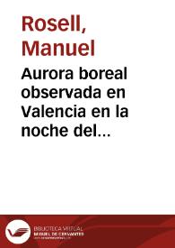 Aurora boreal observada en Valencia en la noche del dia cinco de marzo de ... 1764 | Biblioteca Virtual Miguel de Cervantes