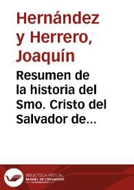 Resumen de la historia del Smo. Cristo del Salvador de Valencia | Biblioteca Virtual Miguel de Cervantes