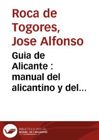 Guia de Alicante : manual del alicantino y del forastero | Biblioteca Virtual Miguel de Cervantes